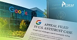 Google подала апелляцию на решение суда США о монополии в поиске